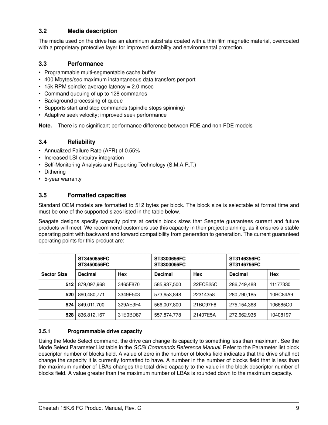 Seagate ST3146756FC (FDE) Media description, Performance, Reliability, Formatted capacities, Programmable drive capacity 