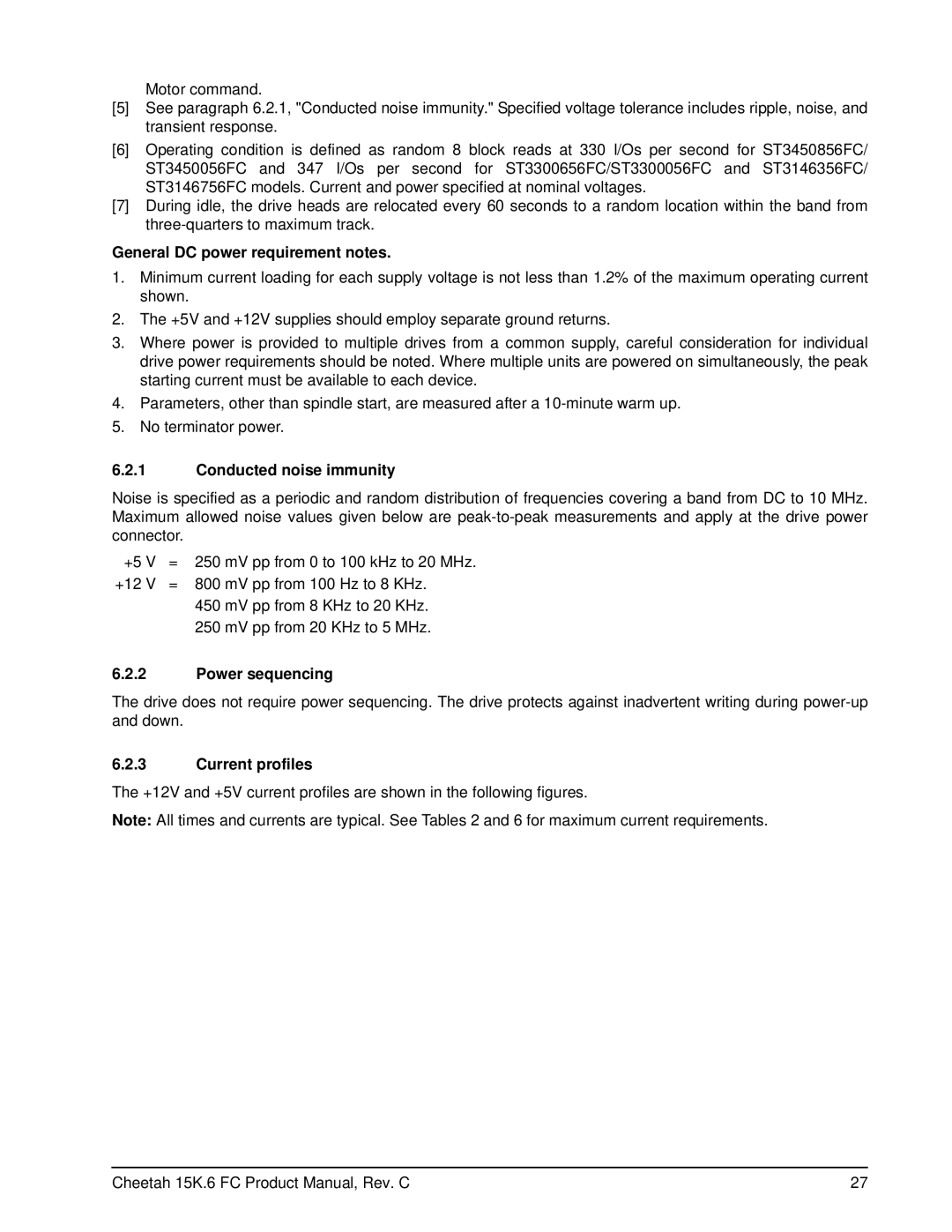 Seagate ST3146756FC (FDE) General DC power requirement notes, Conducted noise immunity, Power sequencing, Current profiles 