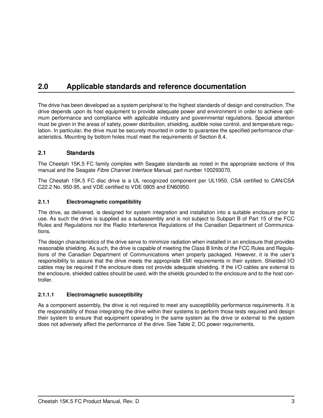 Seagate ST3300655FC, ST373455FC Applicable standards and reference documentation, Standards, Electromagnetic compatibility 