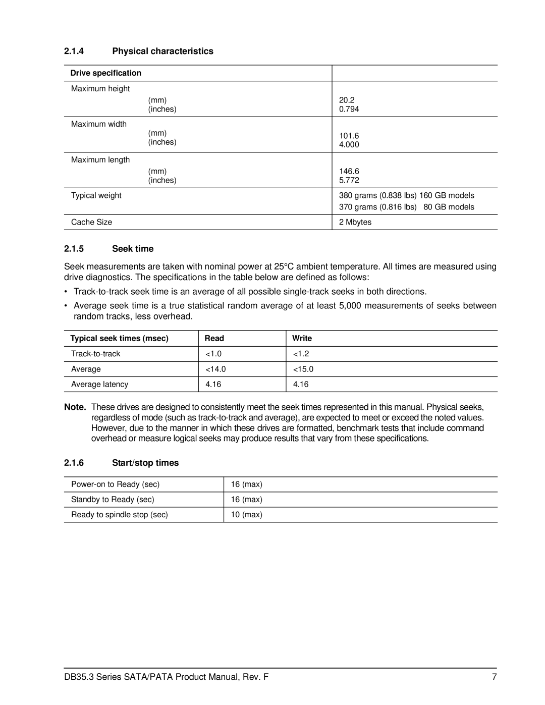 Seagate ST3160215ACE, ST3160215SCE, ST380215ACE Physical characteristics, Seek time, Start/stop times, Drive specification 