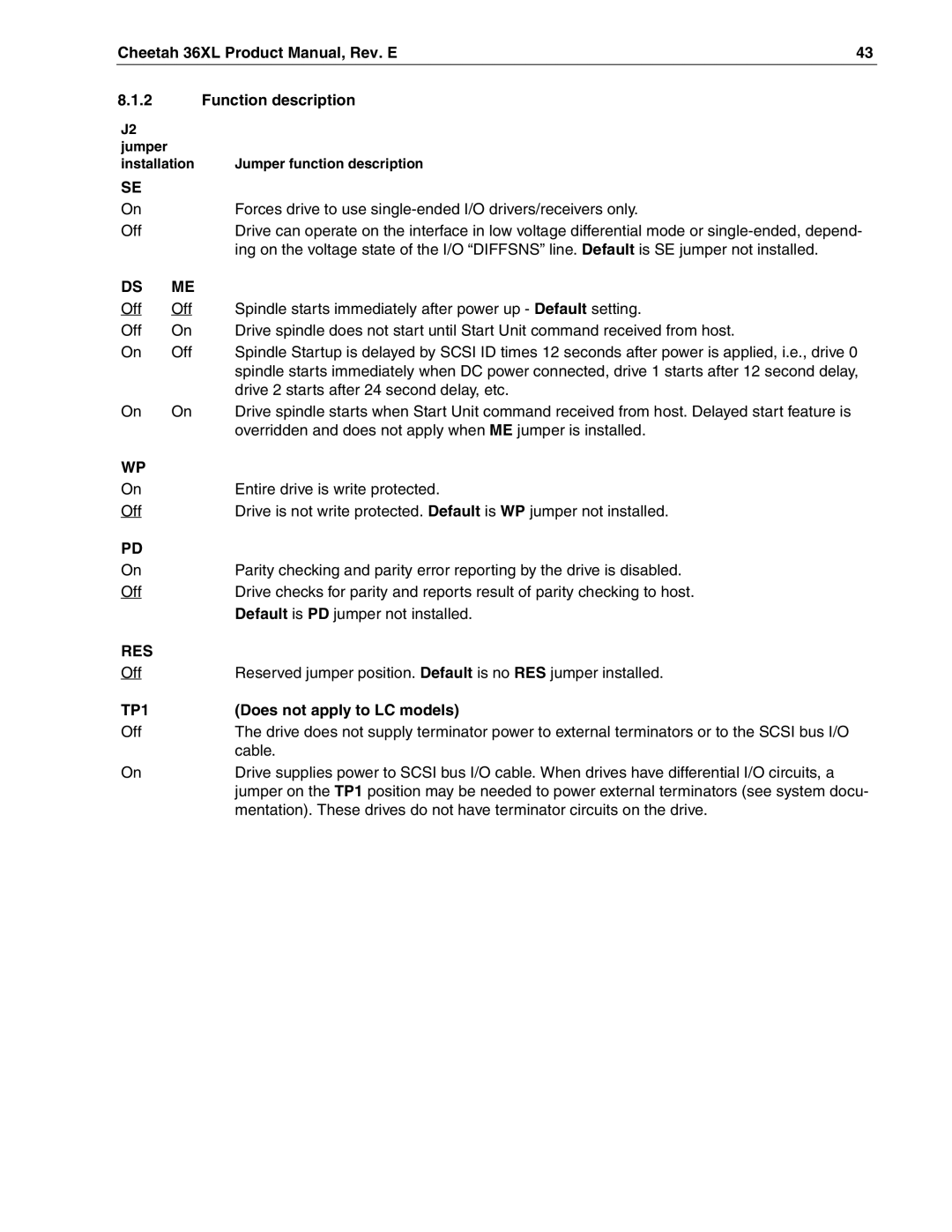 Seagate ST336705LW/LC, ST318405LW/LC Cheetah 36XL Product Manual, Rev. E Function description, Does not apply to LC models 