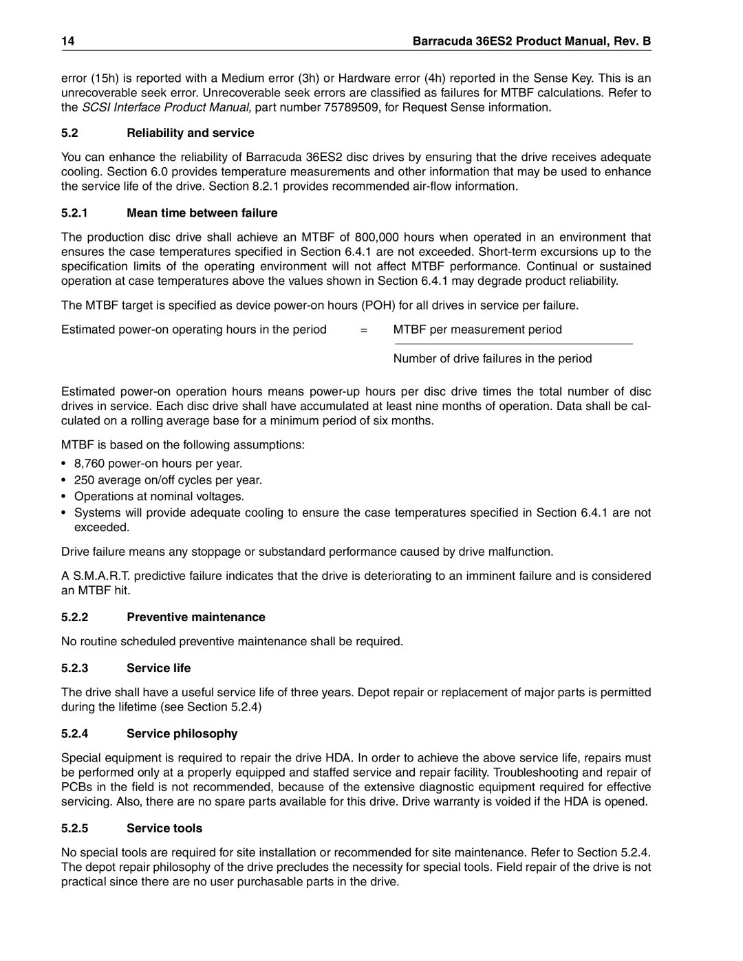 Seagate ST318418N Reliability and service, Mean time between failure, Preventive maintenance, Service life, Service tools 