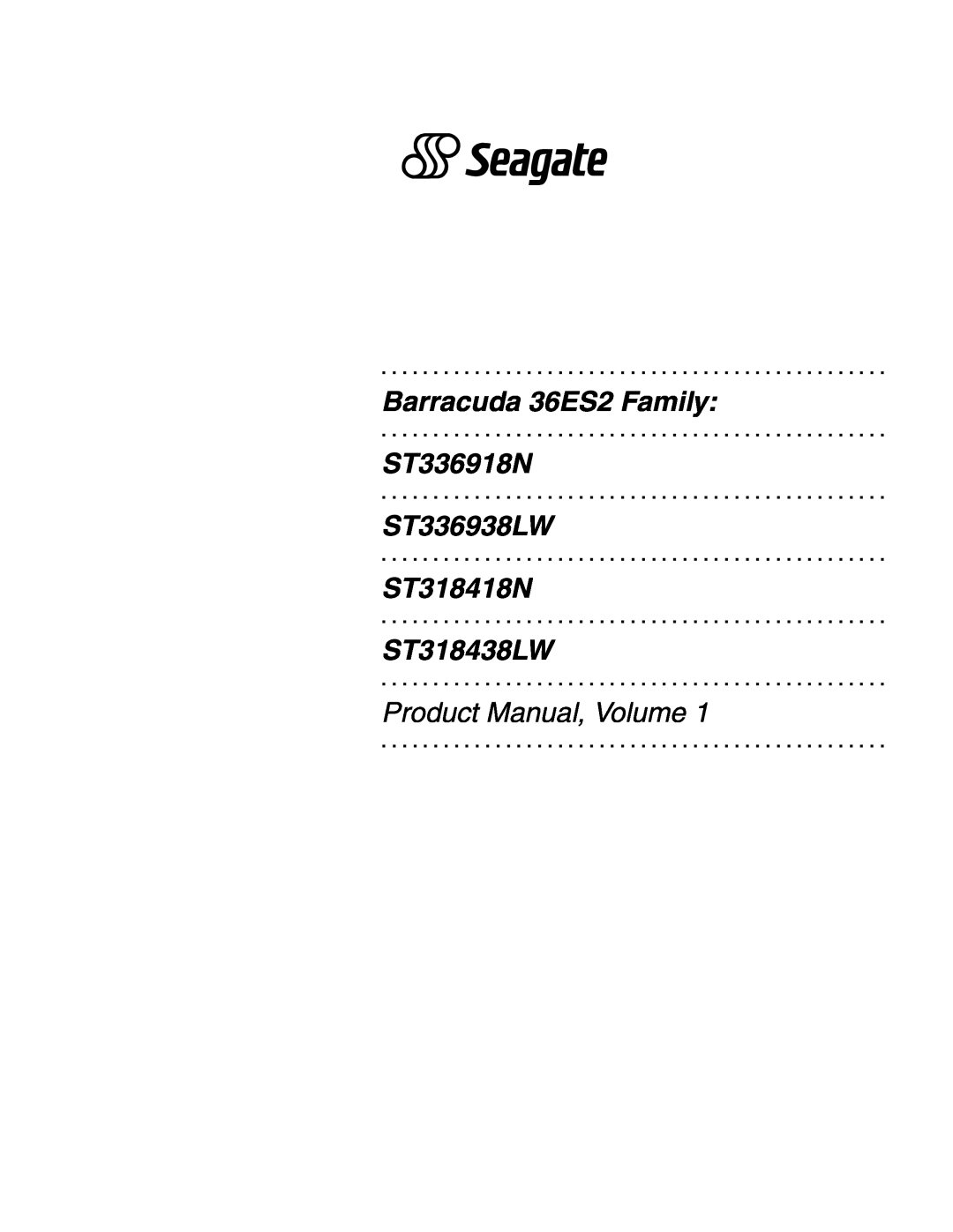 Seagate ST318438LW manual Barracuda 36ES2 Family, ST336918N, ST336938LW, ST318418N, Product Manual, Volume 