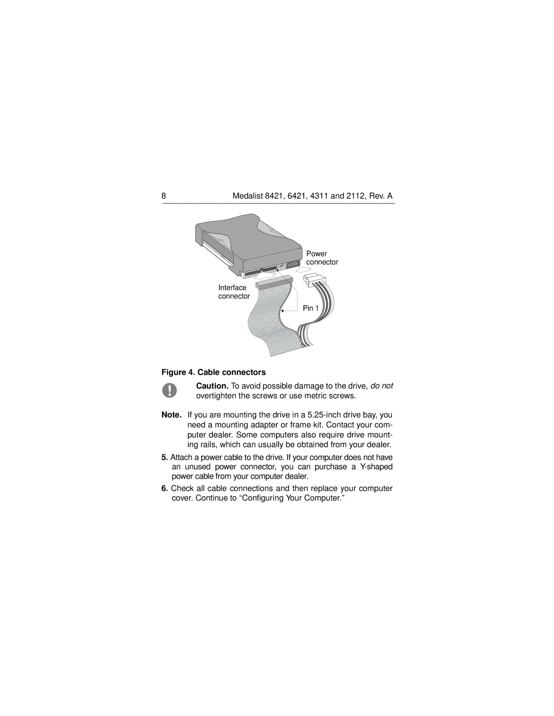 Seagate ST32112A, ST38421A, ST36421A, ST34311A manual Cable connectors 