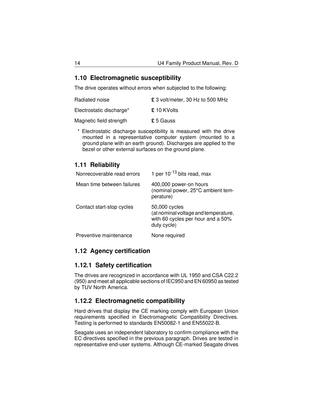 Seagate ST36421A, ST32112A, ST38421A Electromagnetic susceptibility, Reliability, Agency certification Safety certification 