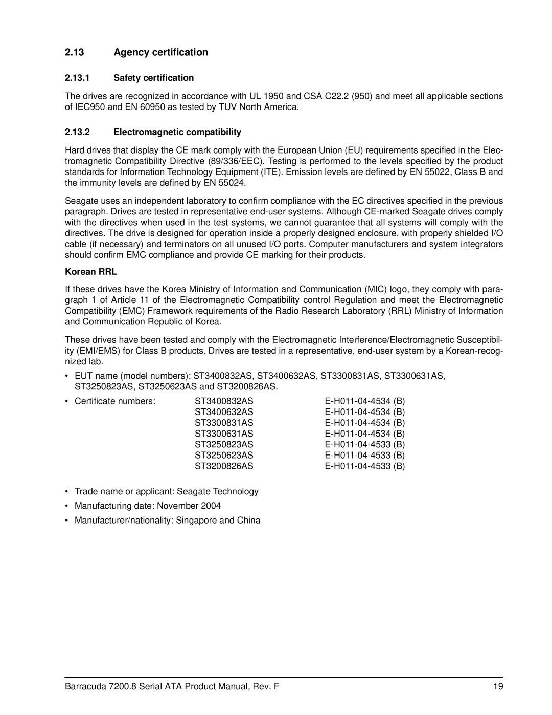 Seagate ST3200826AS, ST3250310ASIM Agency certification, Safety certification, Electromagnetic compatibility, Korean RRL 