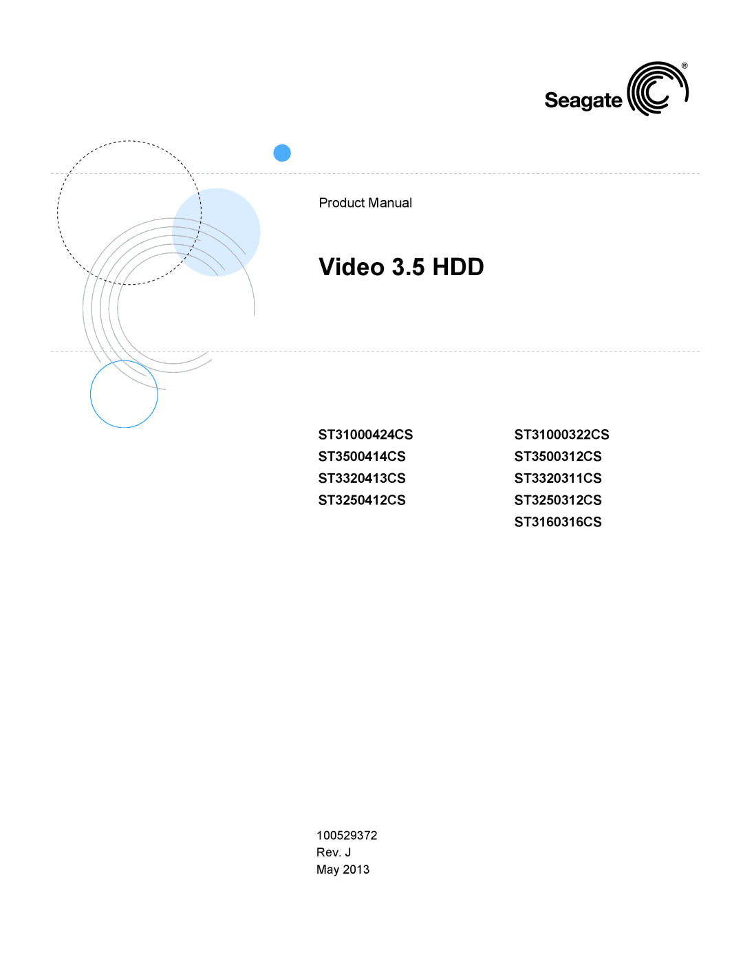 Seagate ST3250412CS, ST3250312CS, ST3500414CS, ST3320413CS, ST3500312CS, ST3160316CS, ST31000322CS manual Video 3.5 HDD 