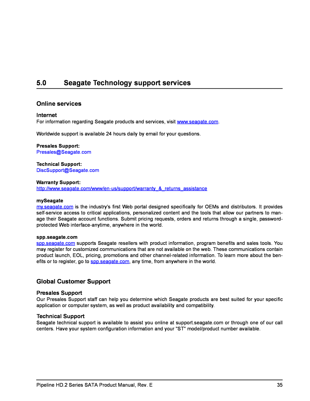 Seagate ST3320413CS Seagate Technology support services, Online services, Global Customer Support, Internet, mySeagate 