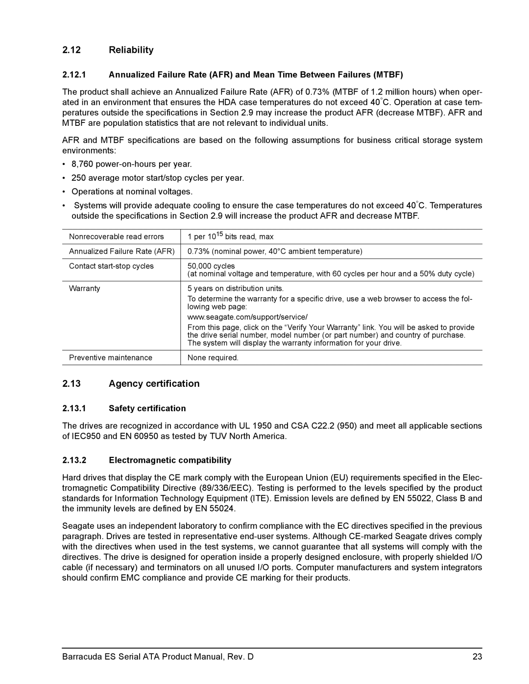 Seagate ST3500630NS, ST3250820NS Reliability, Agency certification, Safety certification, Electromagnetic compatibility 