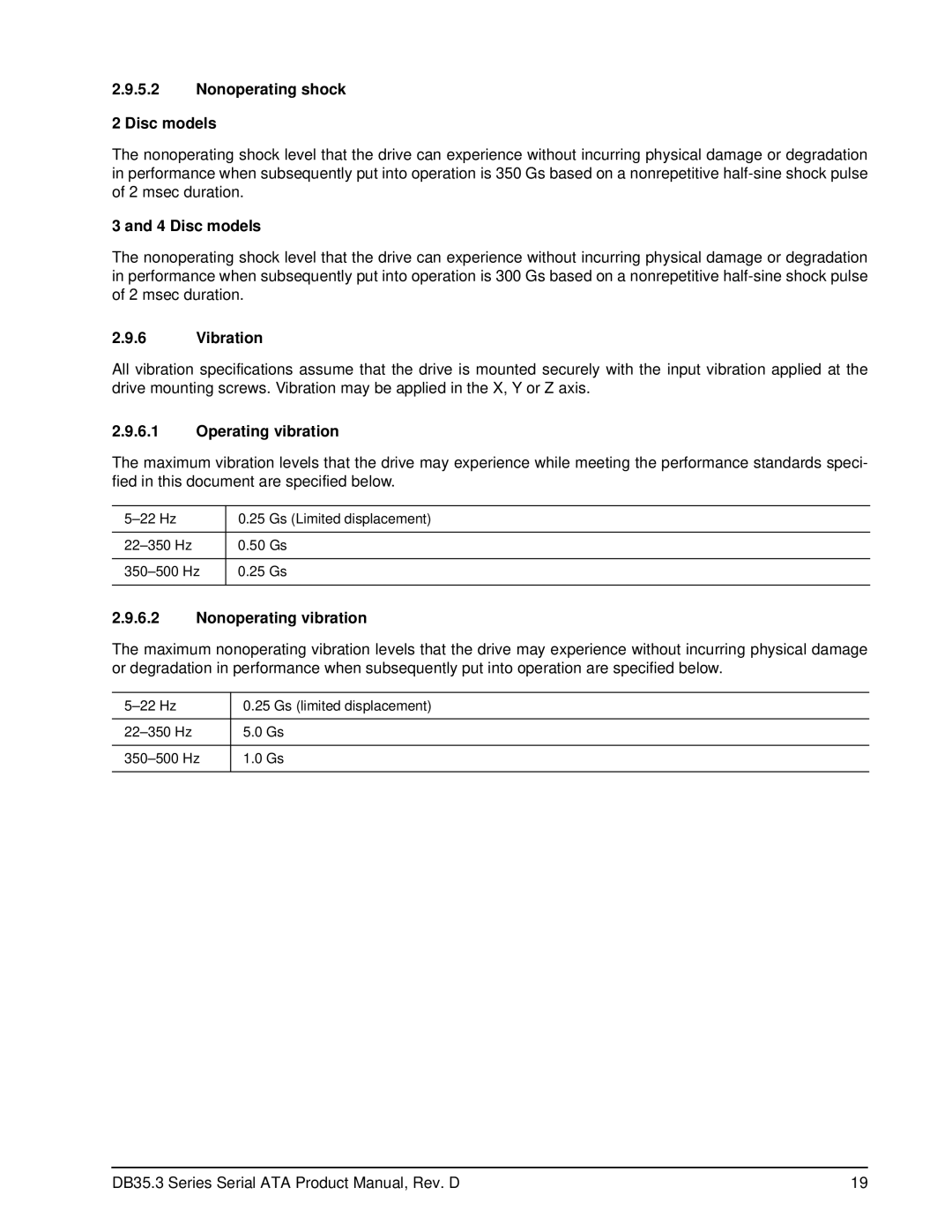 Seagate ST3400820SCE, ST3250820SCE Nonoperating shock Disc models, Vibration, Operating vibration, Nonoperating vibration 