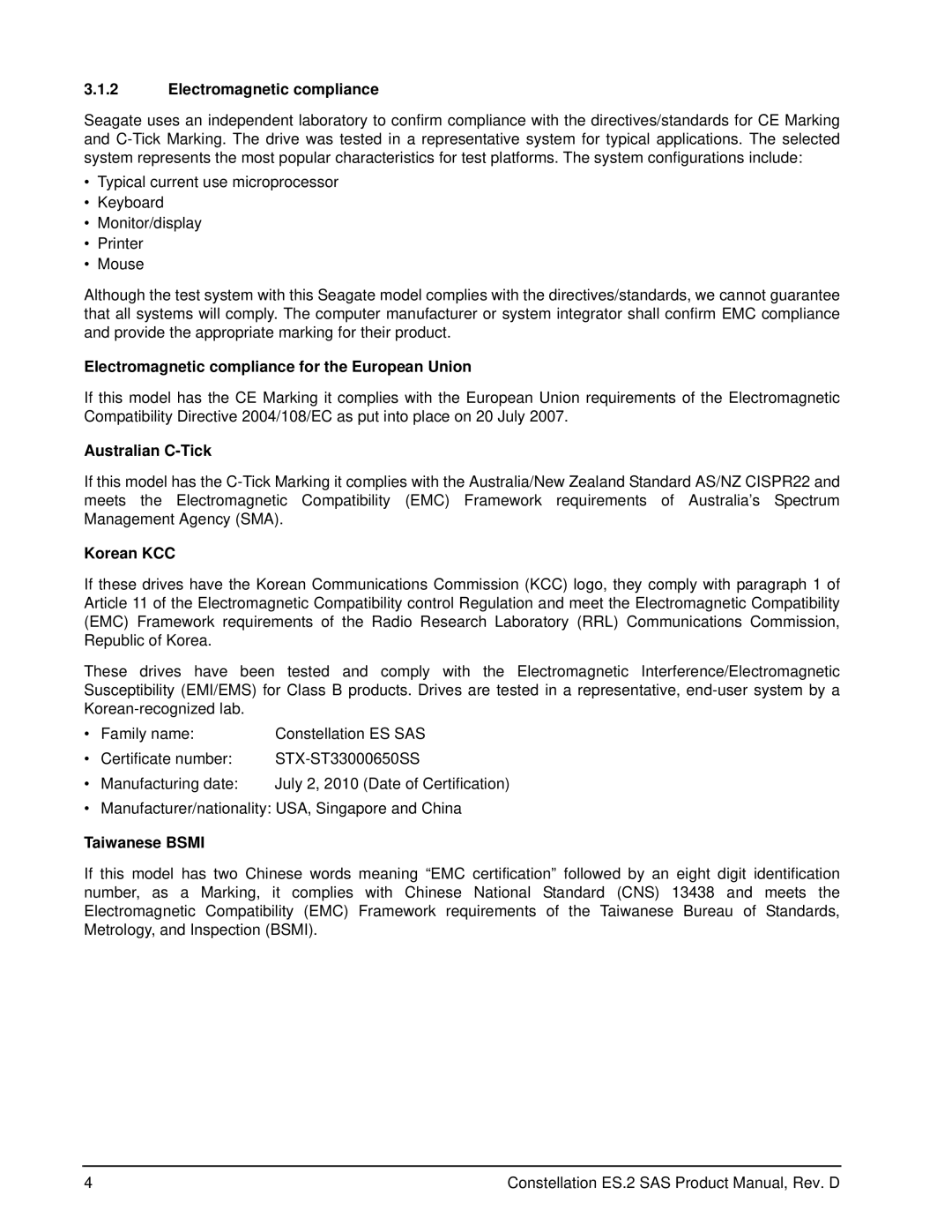 Seagate ST33000652SS Electromagnetic compliance for the European Union, Australian C-Tick, Korean KCC, Taiwanese Bsmi 