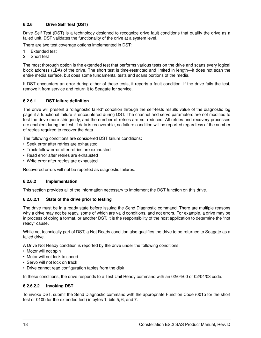 Seagate ST33000651SS Drive Self Test DST, DST failure definition, Implementation, State of the drive prior to testing 