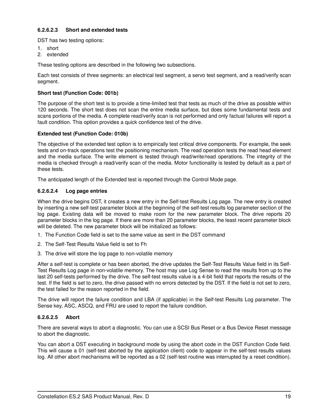 Seagate ST33000652SS Short and extended tests, Short test Function Code 001b, Extended test Function Code 010b, Abort 