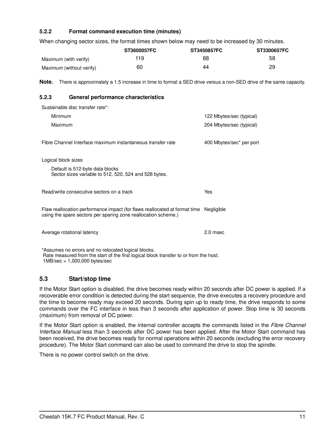 Seagate ST3600857FC manual Start/stop time, Format command execution time minutes, General performance characteristics 