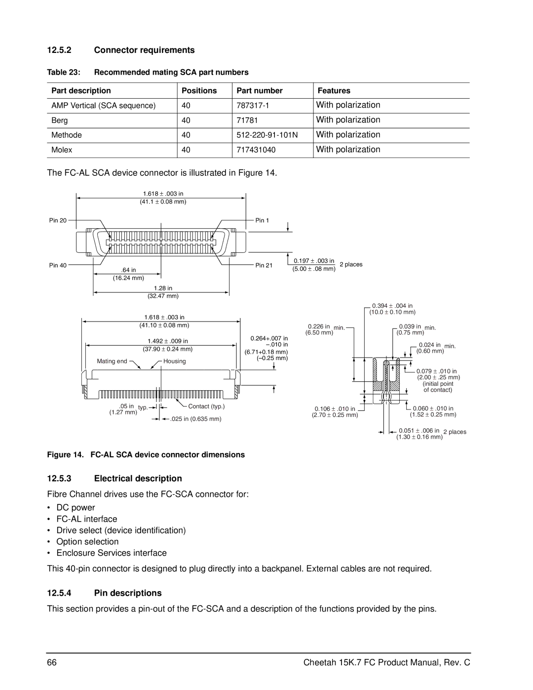 Seagate ST3300557FC, ST3300457FC, ST3300657FC, ST3450857FC Connector requirements, Electrical description, Pin descriptions 