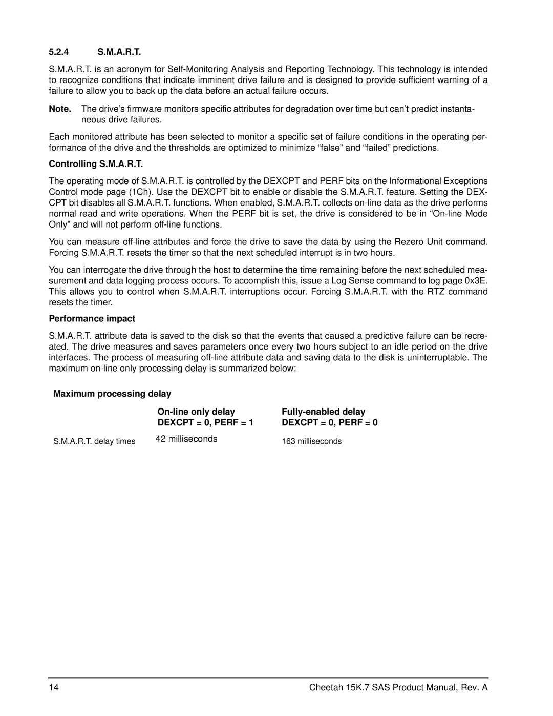 Seagate ST3450857SS, ST3300657SS, ST3300557SS manual 4 S.M.A.R.T, Controlling S.M.A.R.T, Performance impact, Milliseconds 