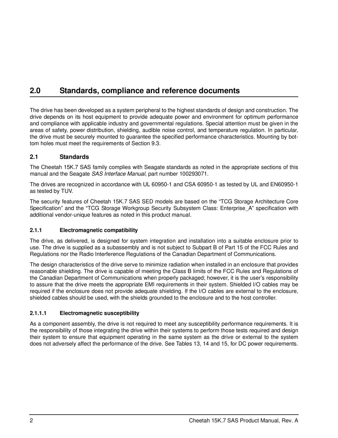 Seagate ST3450857SS, ST3300657SS, ST3300557SS Standards, compliance and reference documents, Electromagnetic compatibility 