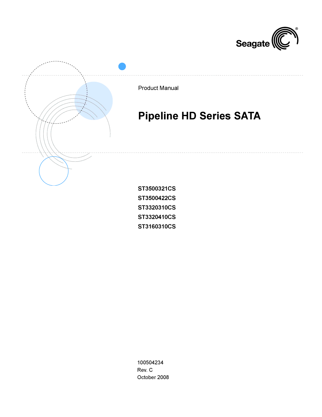 Seagate manual Pipeline HD Series Sata, ST3500321CS ST3500422CS ST3320310CS ST3320410CS ST3160310CS 