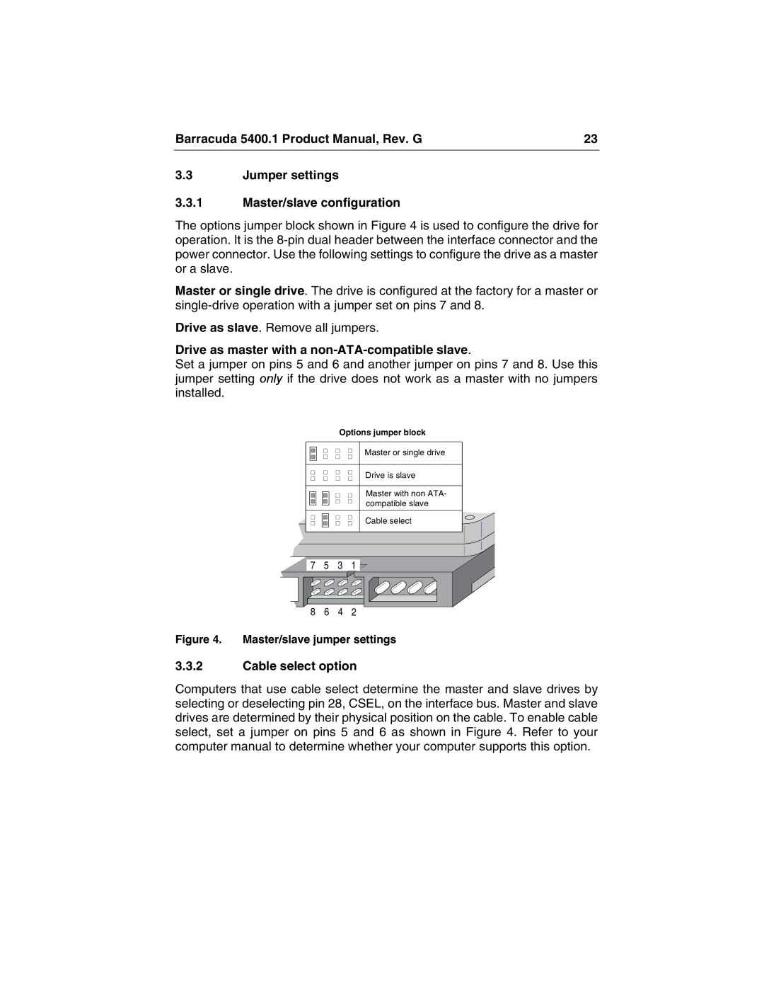 Seagate ST340015A manual Drive as master with a non-ATA-compatible slave, Cable select option 