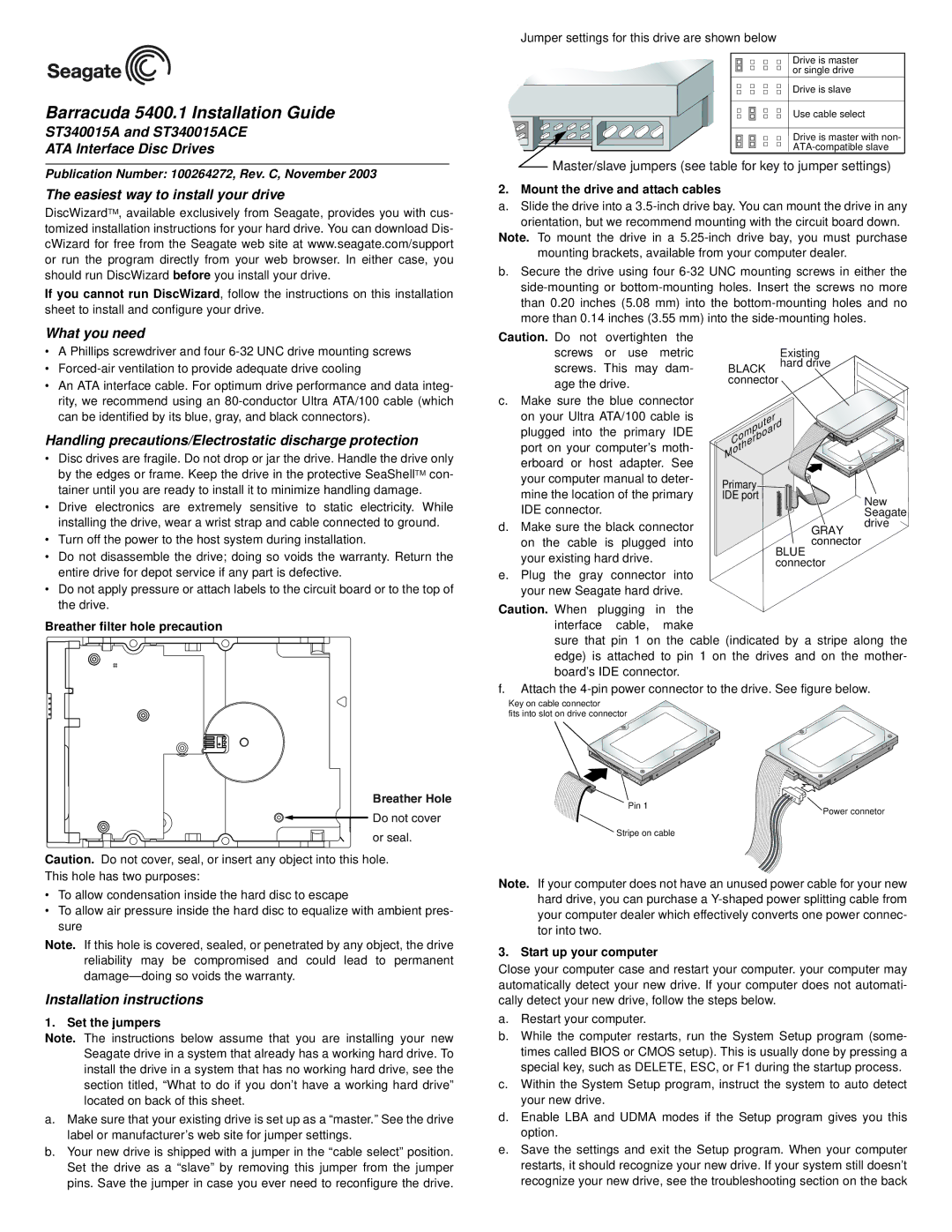 Seagate installation instructions ST340015A and ST340015ACE ATA Interface Disc Drives, What you need 