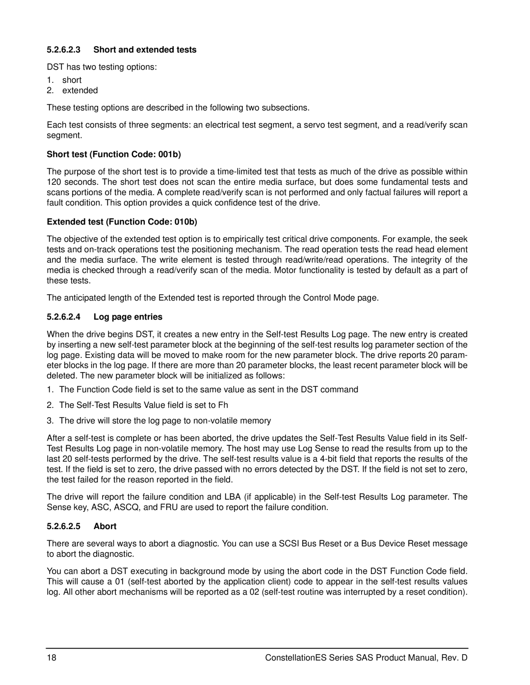 Seagate ST35000414SS Short and extended tests, Short test Function Code 001b, Extended test Function Code 010b, Abort 