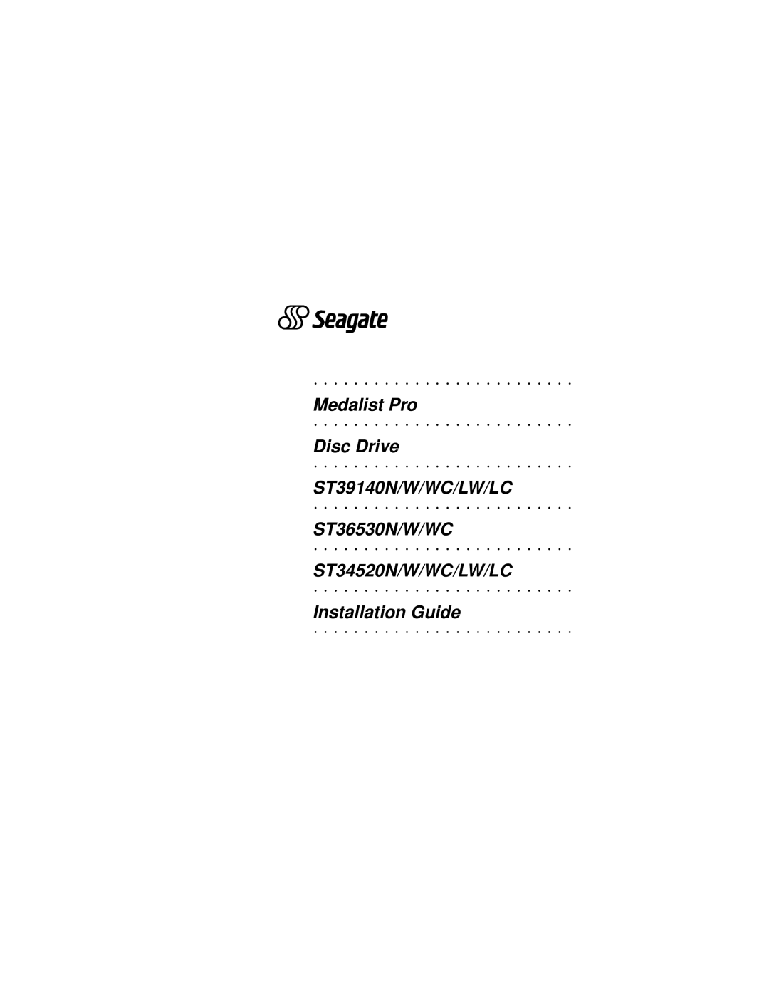 Seagate ST36530N/W/WC, ST34520N/W/WC/LW/LC manual ST39140N/W/WC/LW/LC 