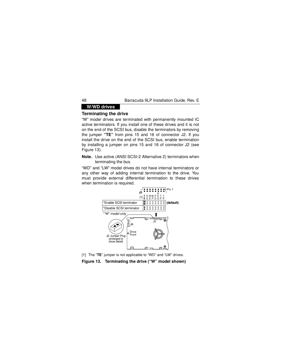 Seagate ST39173N/W/WD/LW/WC/LC, ST34573N/W/WD/LW/WC/LC manual WD drives, Terminating the drive W model shown 