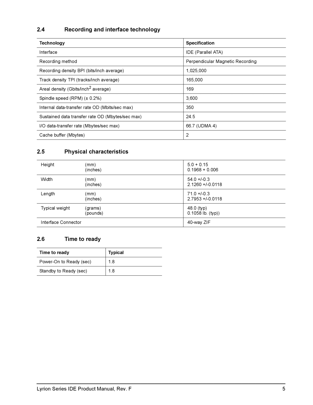 Seagate ST730212DE-30GB manual Recording and interface technology, Physical characteristics, Time to ready Typical 