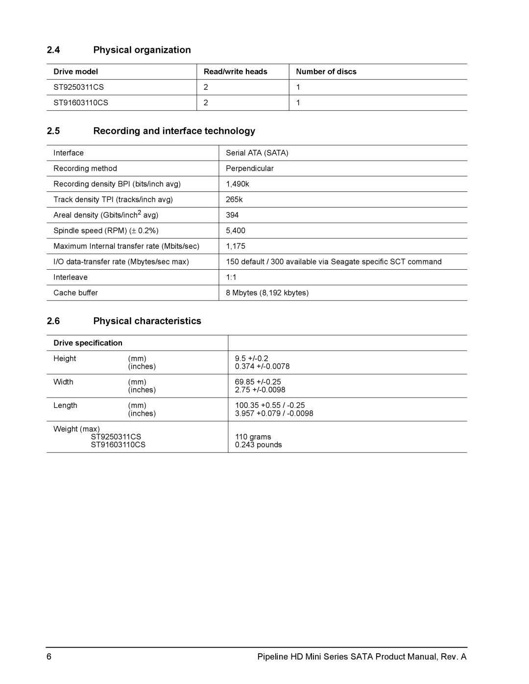 Seagate ST91603110CS, ST9250311CS manual Physical organization, Recording and interface technology, Physical characteristics 