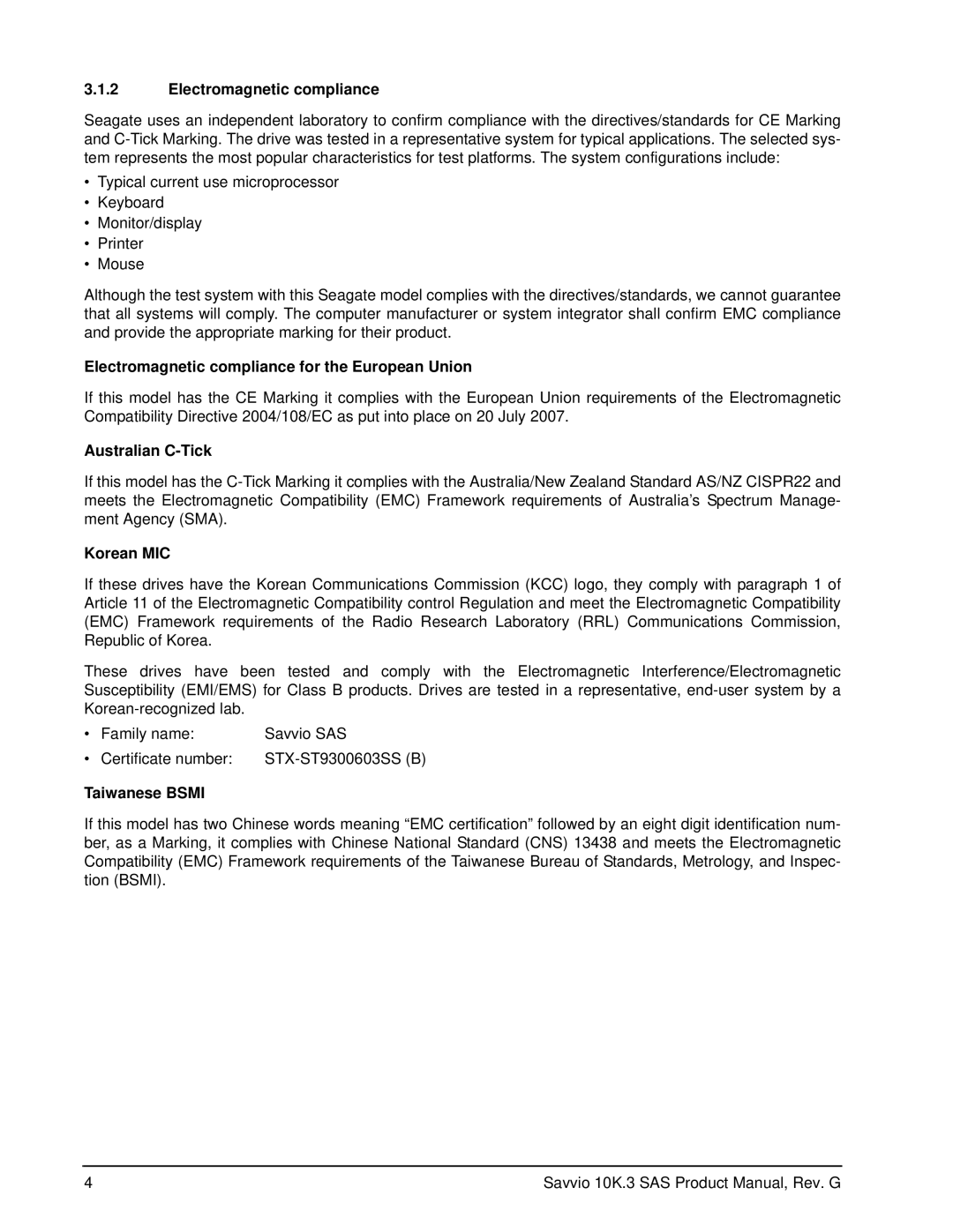 Seagate ST9300603SS Electromagnetic compliance for the European Union, Australian C-Tick, Korean MIC, Taiwanese Bsmi 