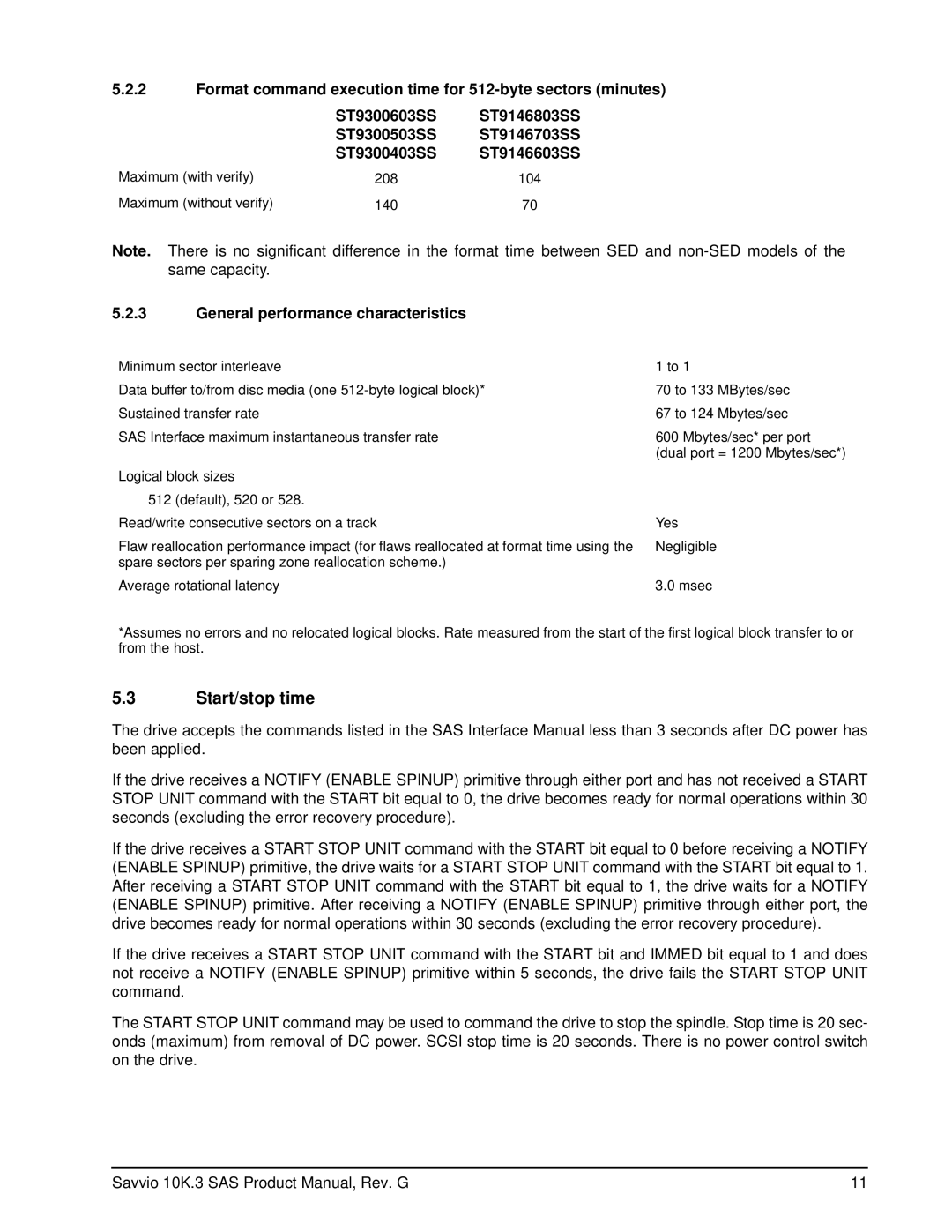 Seagate ST9300503SS, ST9300603SS, ST9300403SS, ST9146803SS, ST9146703SS Start/stop time, General performance characteristics 