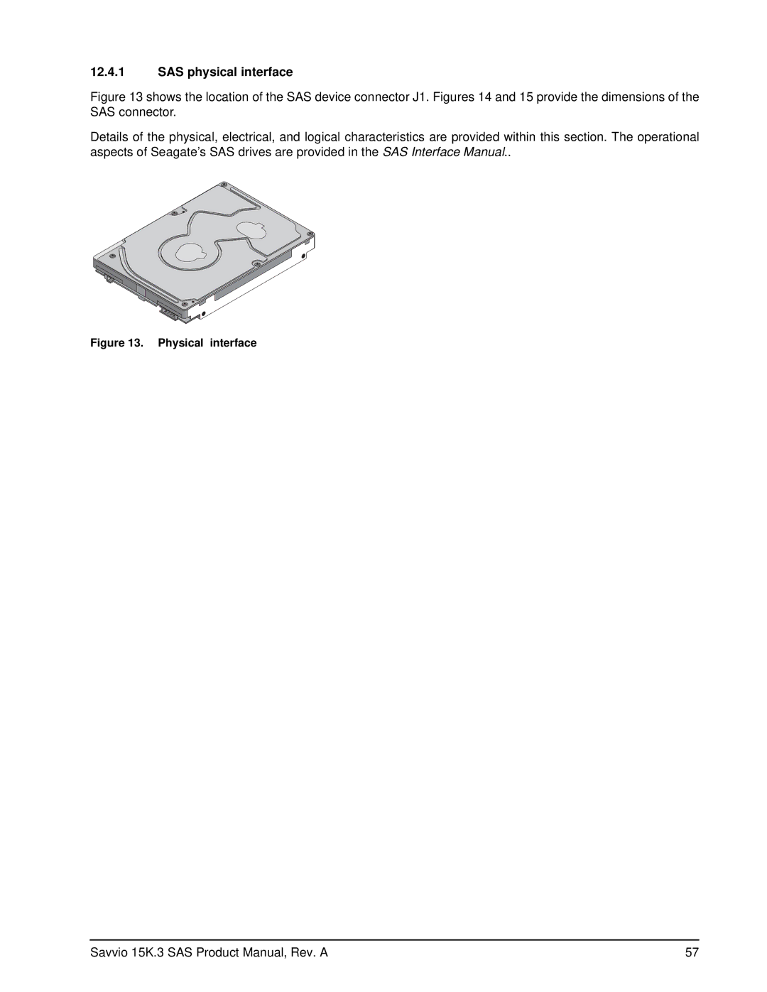 Seagate ST9146653SS, ST9300653SS, ST9300553SS, ST9300453SS, ST9146753SS manual SAS physical interface, Physical interface 