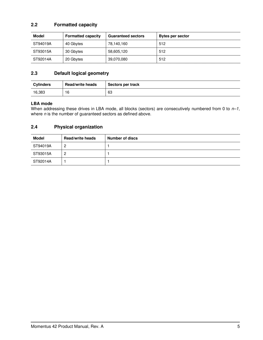 Seagate ST94019A, ST93015A, ST92014A manual Formatted capacity, Default logical geometry, Physical organization, LBA mode 