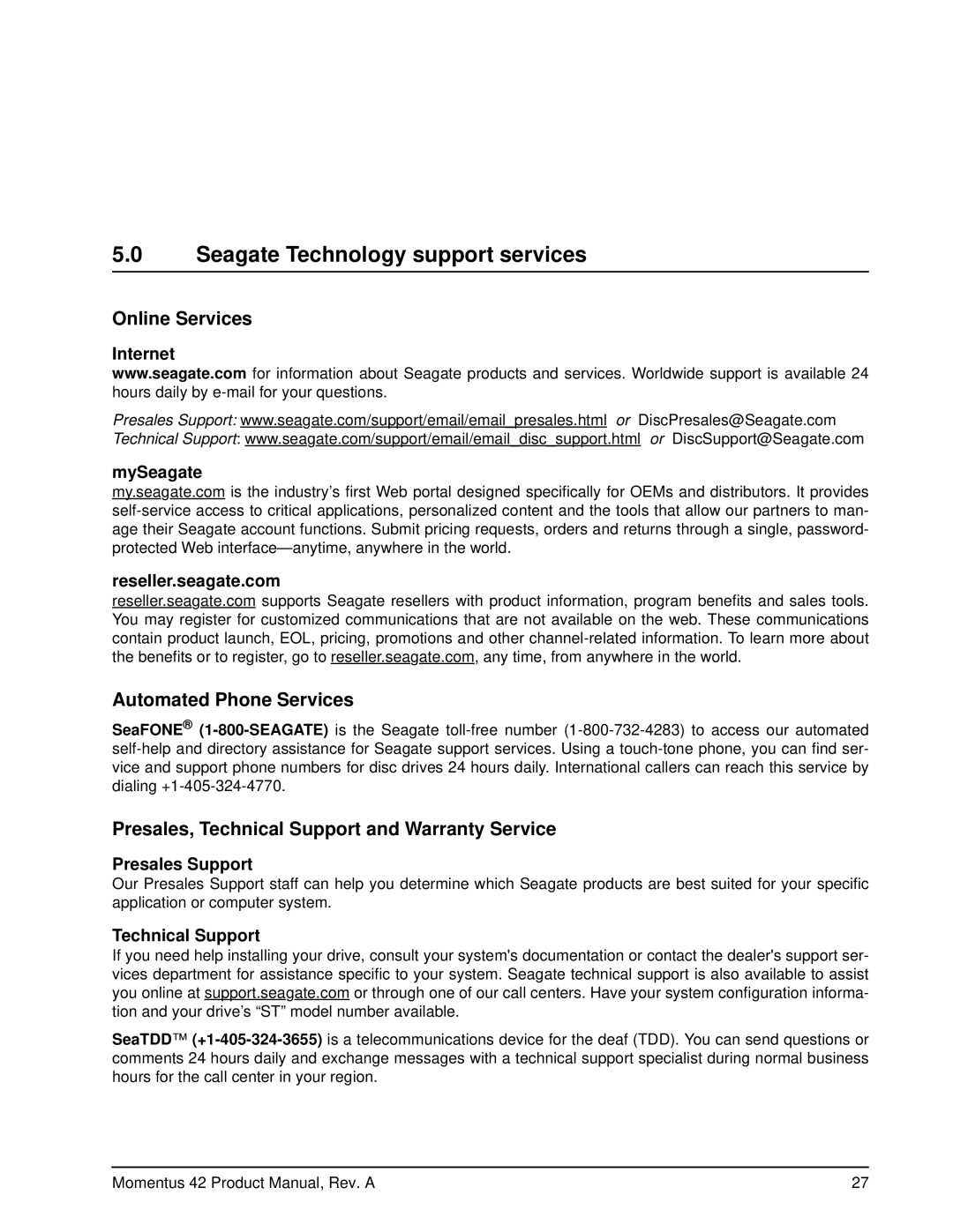 Seagate ST93015A, ST94019A Seagate Technology support services, Internet MySeagate Reseller.seagate.com, Presales Support 