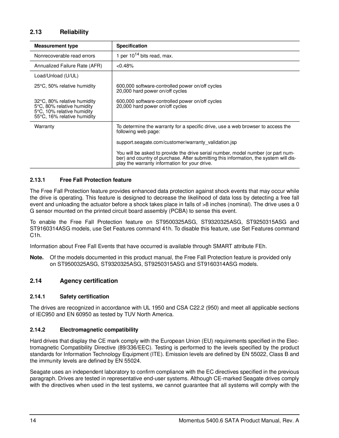 Seagate ST9250315AS, ST9500325AS Reliability, Agency certification, Free Fall Protection feature, Safety certification 