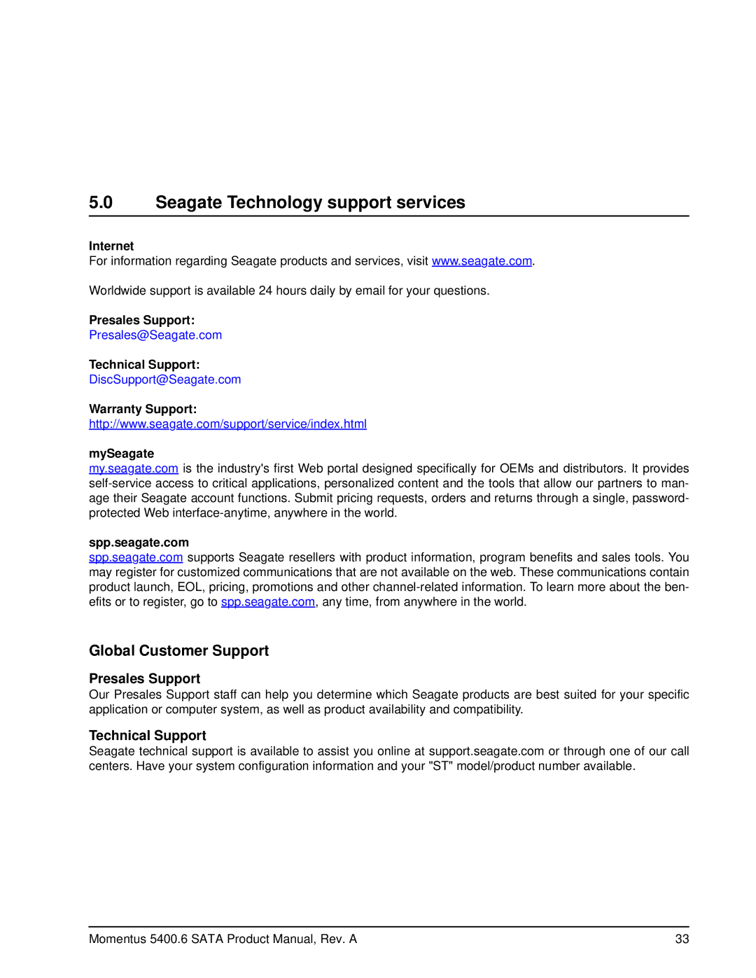 Seagate ST9250315ASG, ST9500325ASG, ST9320325AS Seagate Technology support services, Presales Support, Technical Support 