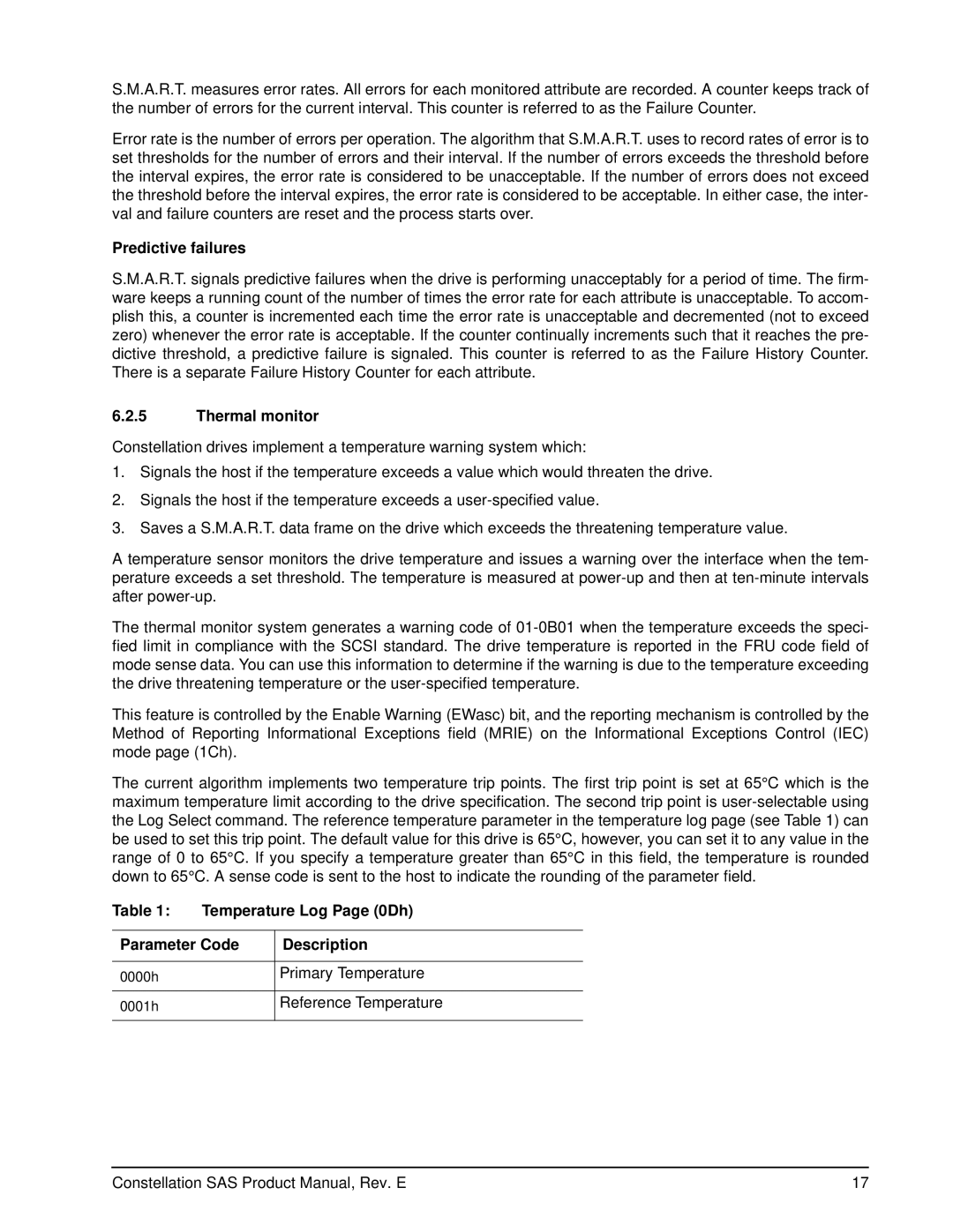 Seagate ST9500432SS, ST9500430SS Predictive failures, Thermal monitor, Temperature Log Page 0Dh Parameter Code Description 