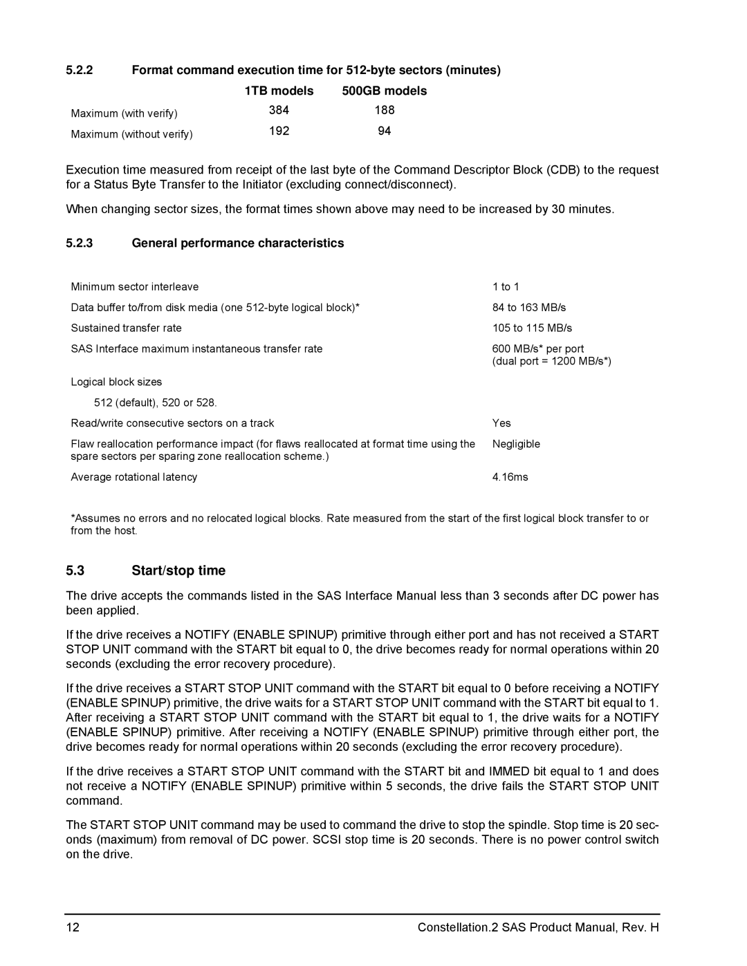 Seagate ST91000640SS, ST9500621SS, ST9500620SS, ST9500622SS, 100620418 Start/stop time, General performance characteristics 