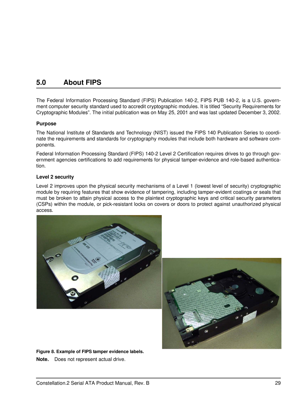 Seagate ST91000640NS, ST9500622NS, ST9500621NS, ST9500620NS, ST9250610NS, ST9250612NS About Fips, Purpose, Level 2 security 