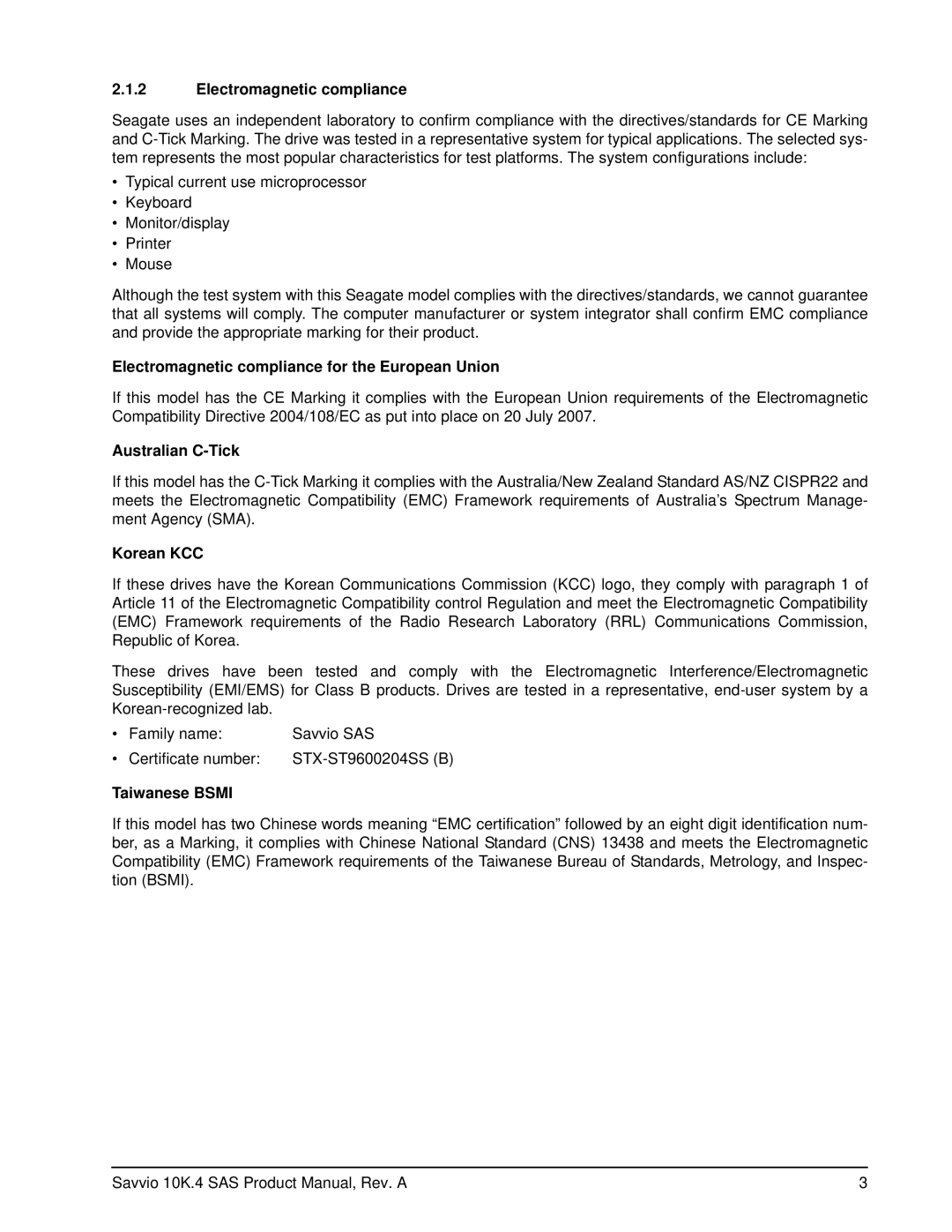 Seagate ST9450404SS Electromagnetic compliance for the European Union, Australian C-Tick, Korean KCC, Taiwanese Bsmi 