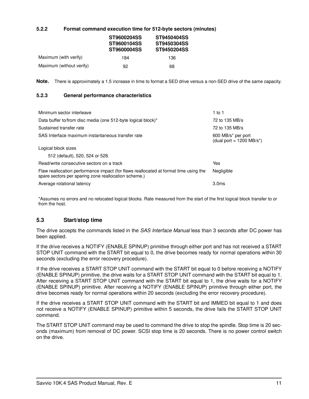 Seagate ST9600104SS, ST9600204SS, ST9600004SS, ST9450304SS, ST9450204SS Start/stop time, General performance characteristics 