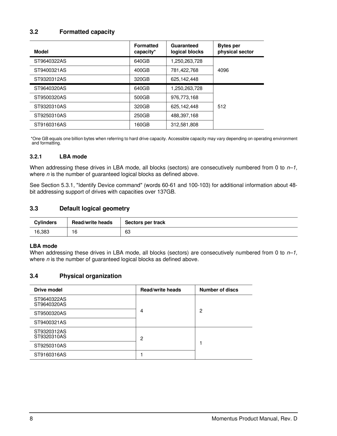 Seagate ST9250310AS, ST9640320AS, ST9640322AS Formatted capacity, Default logical geometry, Physical organization, LBA mode 