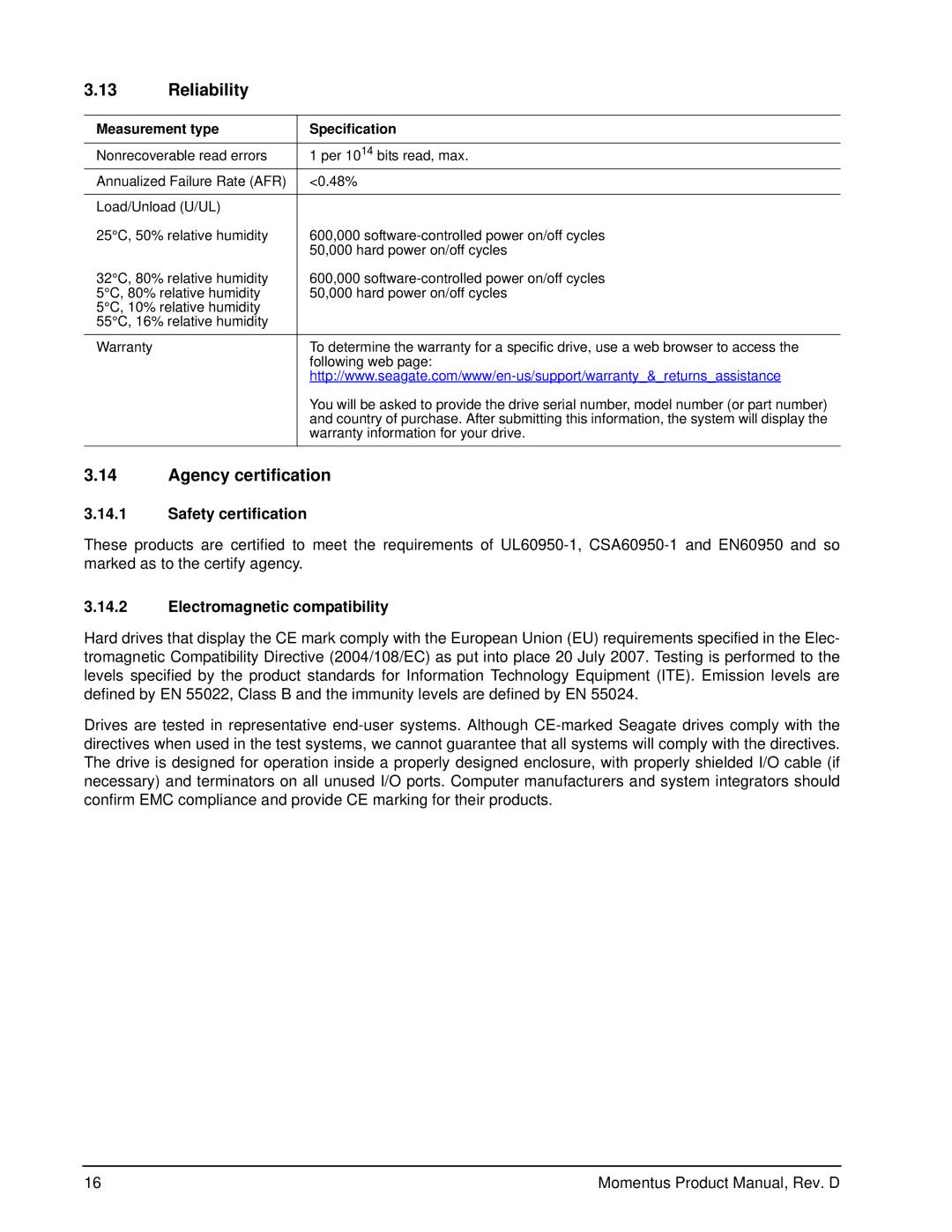 Seagate ST9250310AS, ST9640320AS Reliability, Agency certification, Safety certification, Electromagnetic compatibility 