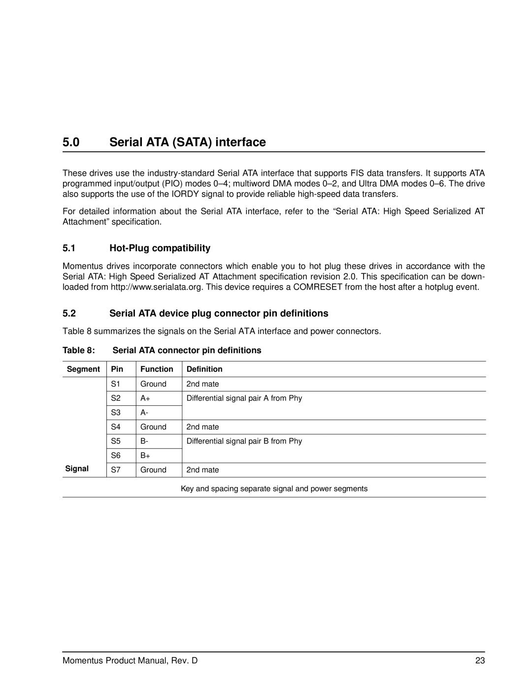 Seagate ST9320312AS manual Serial ATA Sata interface, Serial ATA connector pin definitions, Segment Pin Function Definition 