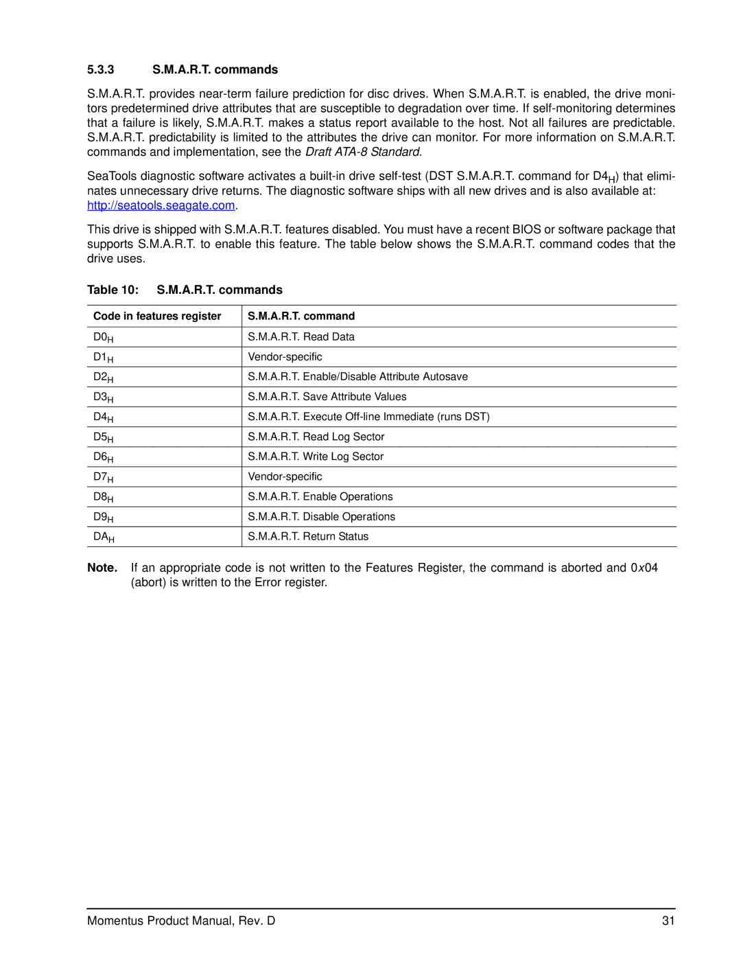 Seagate ST9320312AS, ST9640320AS, ST9640322AS, ST9500320AS 3 S.M.A.R.T. commands, Code in features register A.R.T. command 