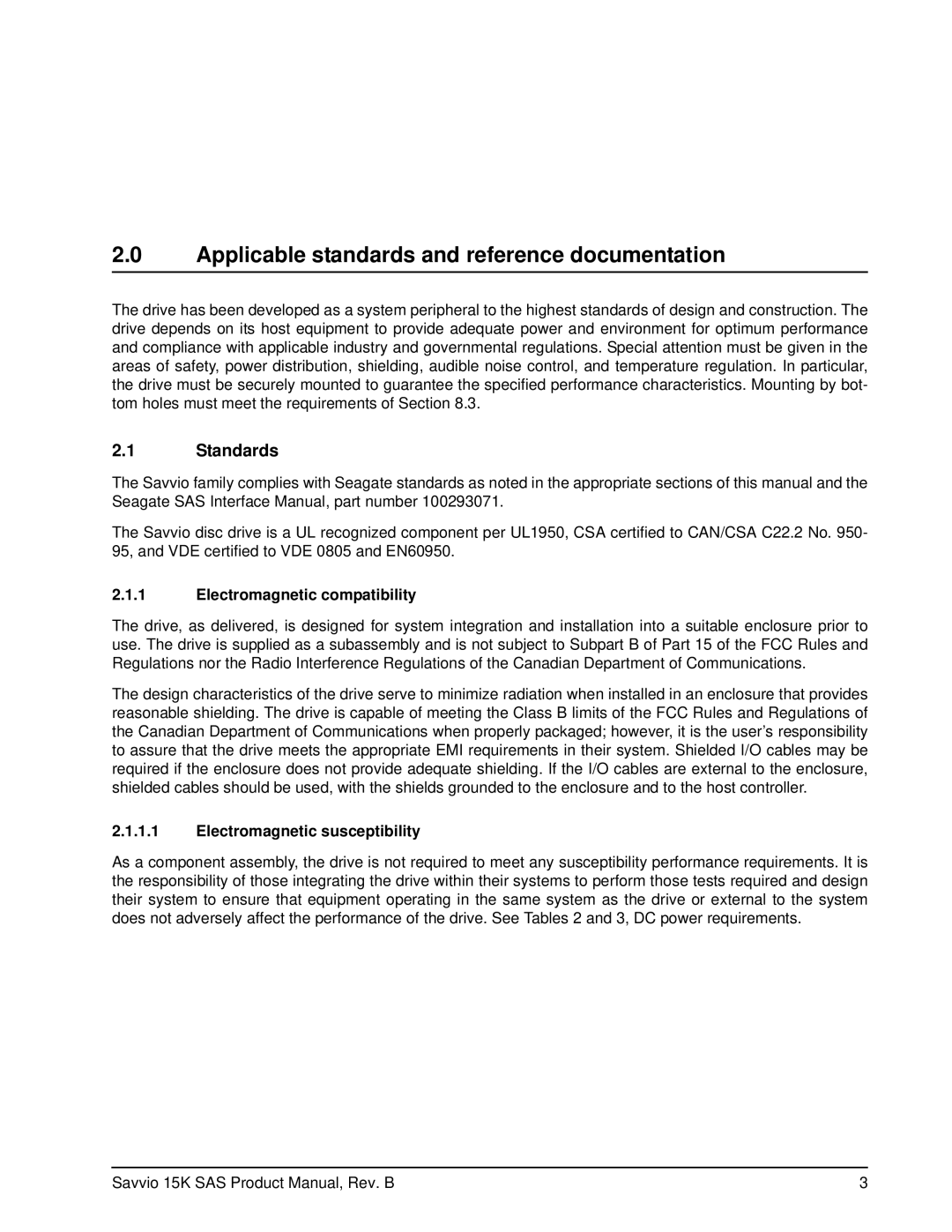 Seagate ST936751SS, ST973451SS Applicable standards and reference documentation, Standards, Electromagnetic compatibility 