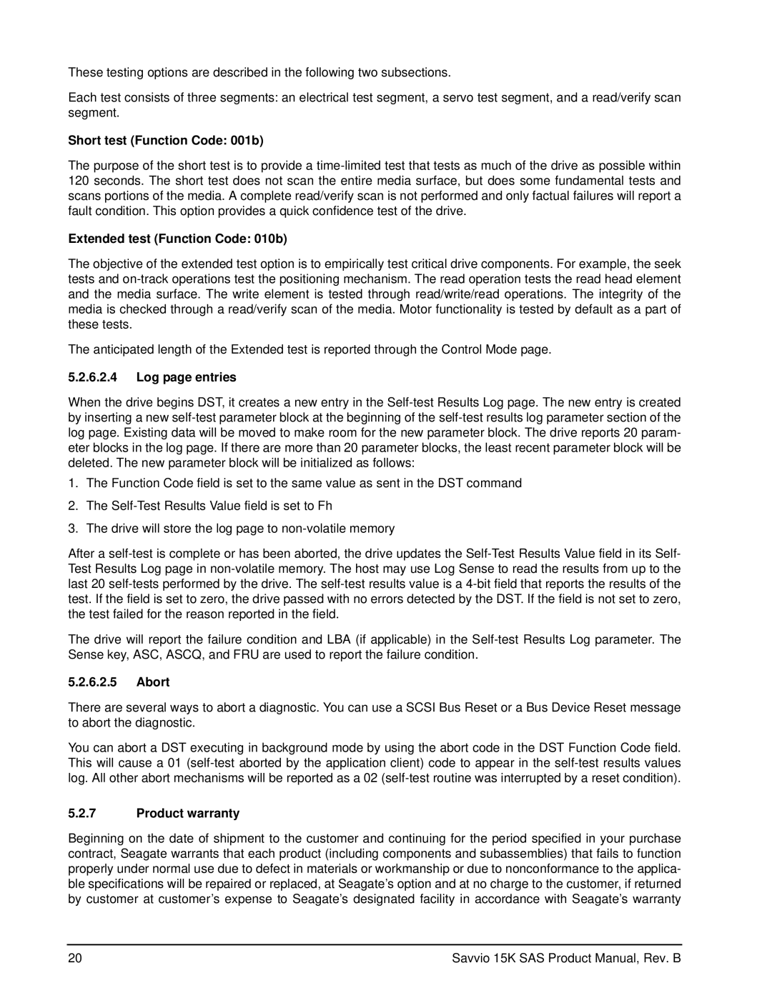 Seagate ST973451SS, ST936751SS Short test Function Code 001b, Extended test Function Code 010b, Log page entries, Abort 