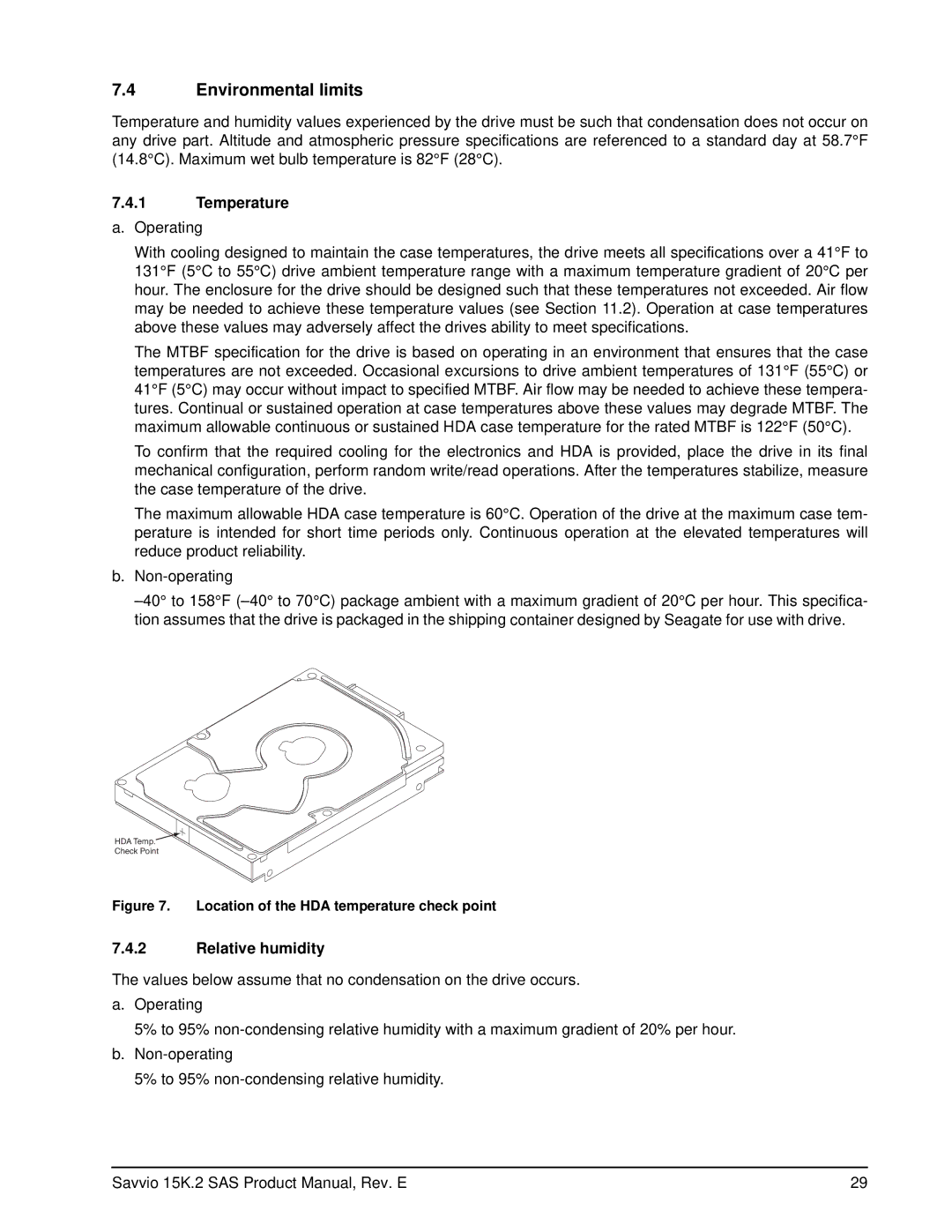 Seagate ST973352SS, ST973452SS, ST973252SS, ST9146752SS Environmental limits, Temperature a. Operating, Relative humidity 