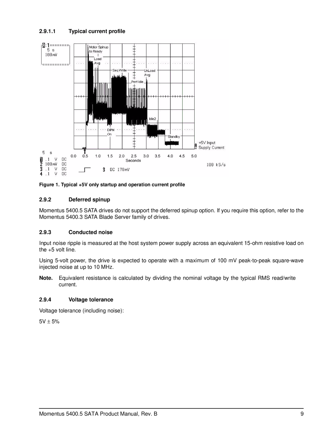 Seagate ST9120310AS, ST980310ASG, ST9320320AS Typical current profile, Deferred spinup, Conducted noise, Voltage tolerance 