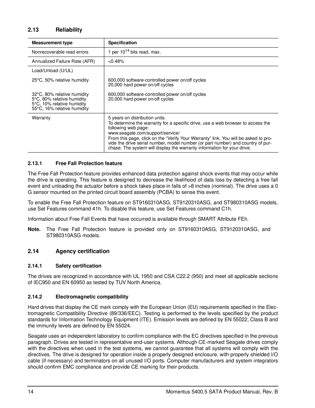 Seagate ST9200321AS, ST980310ASG Reliability, Agency certification, Free Fall Protection feature, Safety certification 